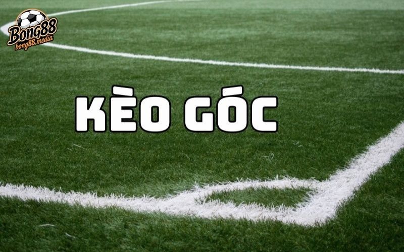 Kèo phạt góc là gì